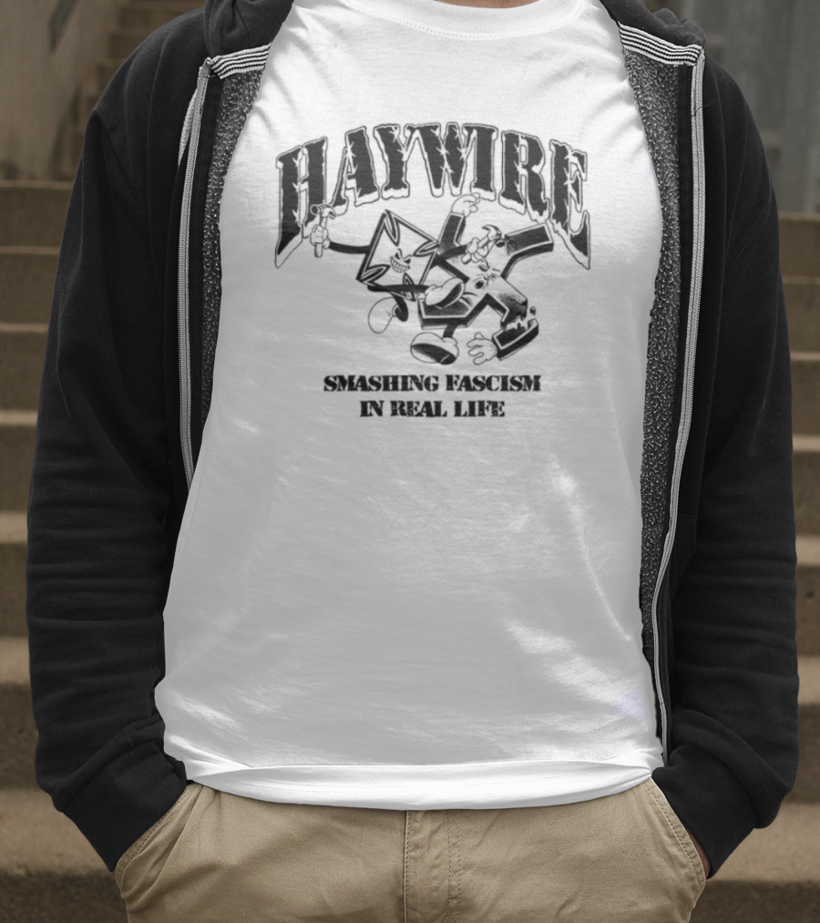 Haywire Smash Fascism In Real Life Fist Logo Bold Statement T-Shirt