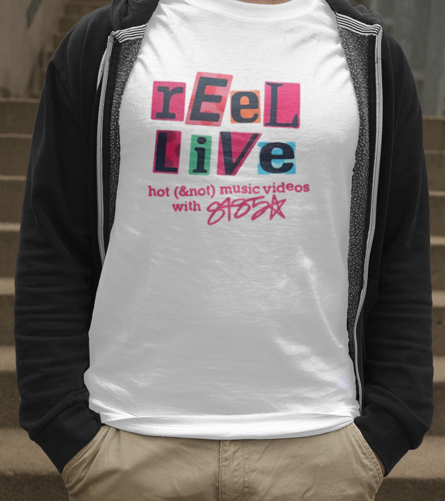 Reel Live Hot New Music Videos With 8485 T-Shirt