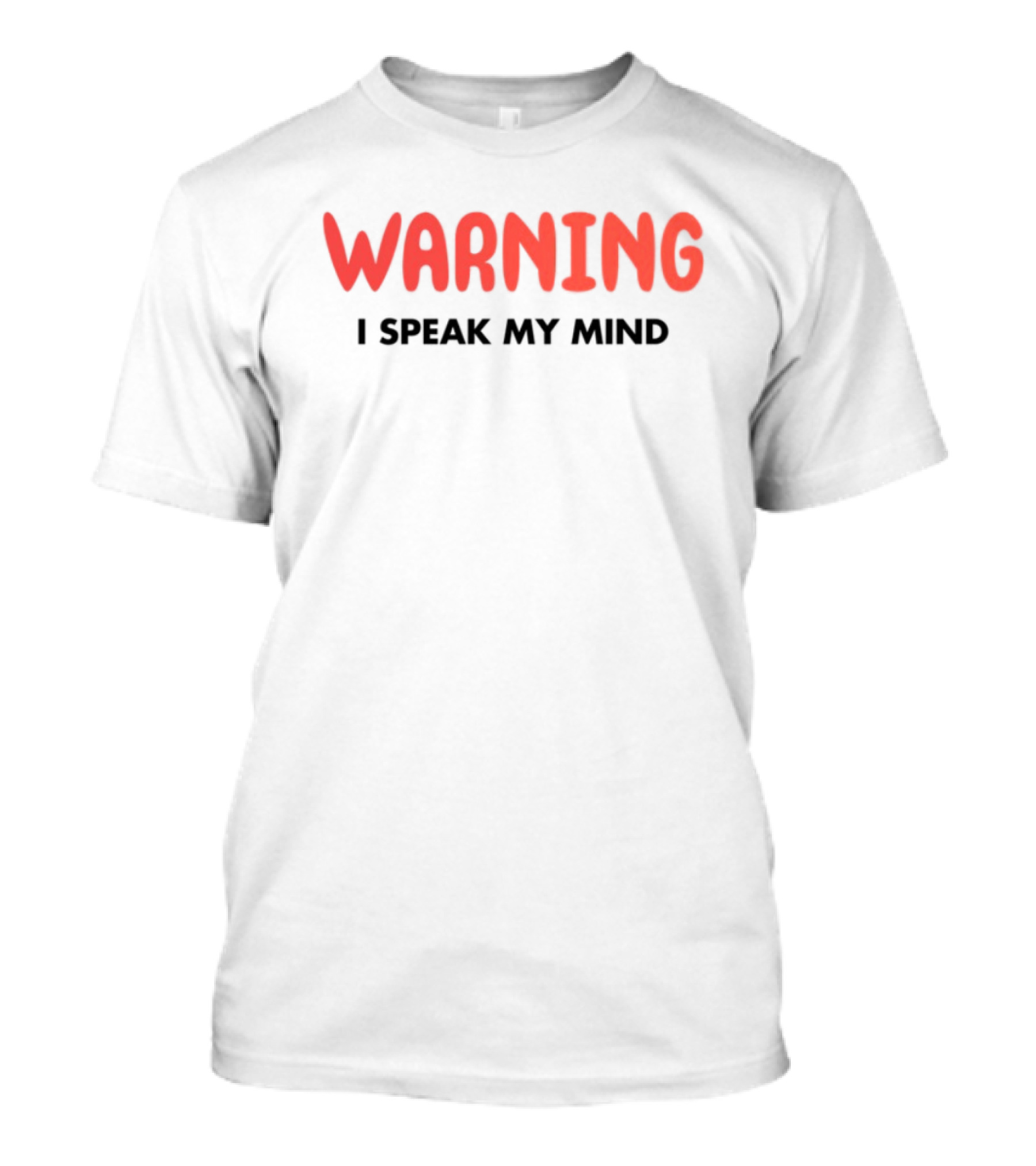 Vegas Matt Bold Warning I Speak My Mind T-Shirt