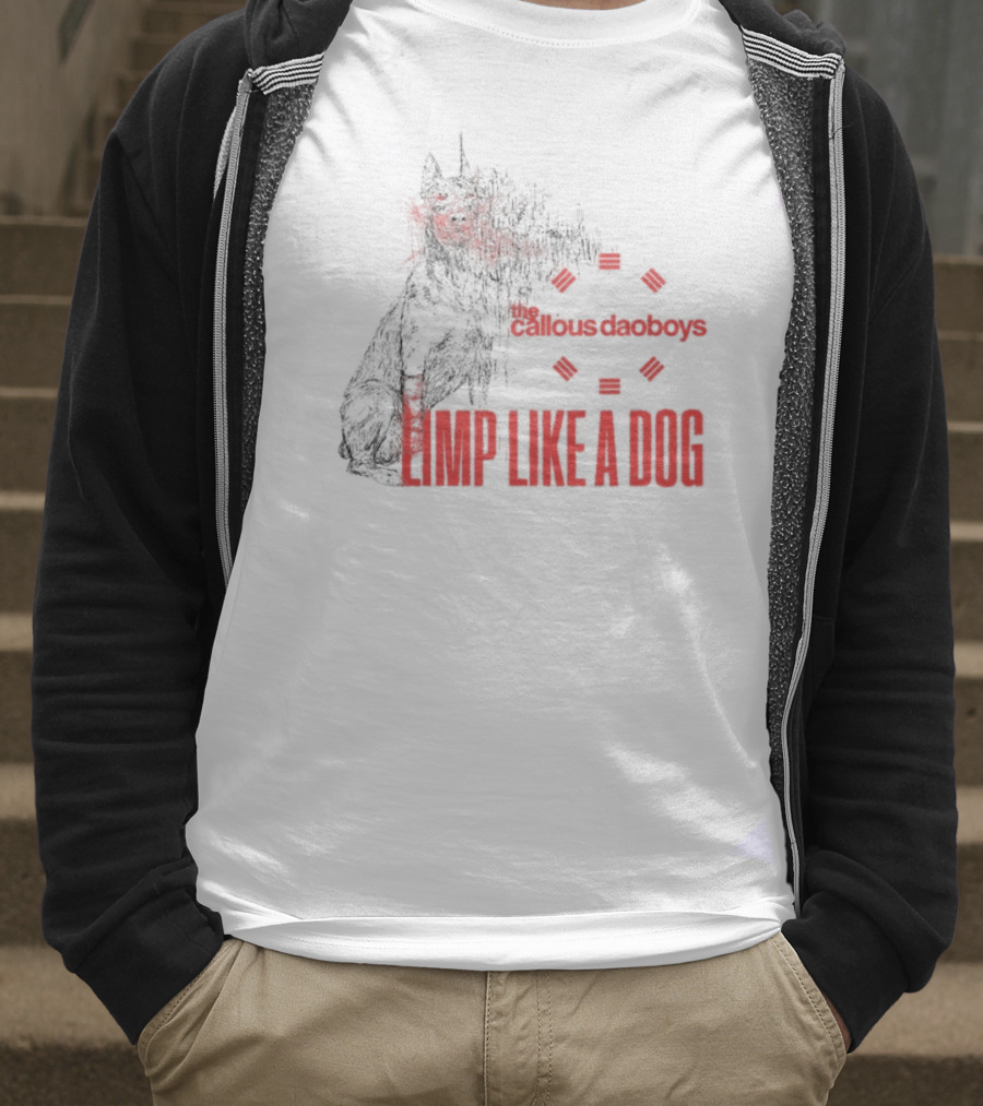 The Callous Daoboys Limp Like A Dog Demon Unreal T-Shirt