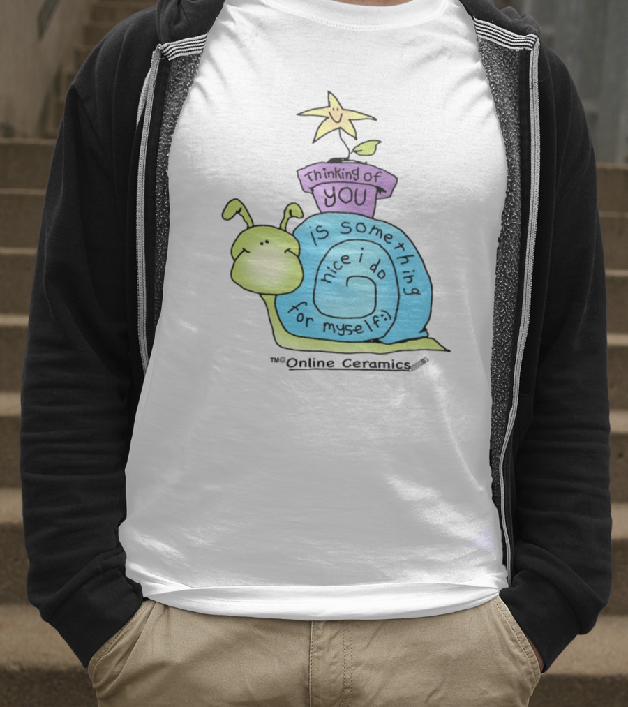 Thinking Of You Is Something Nice I Do For Myself Snail And Star T-Shirt
