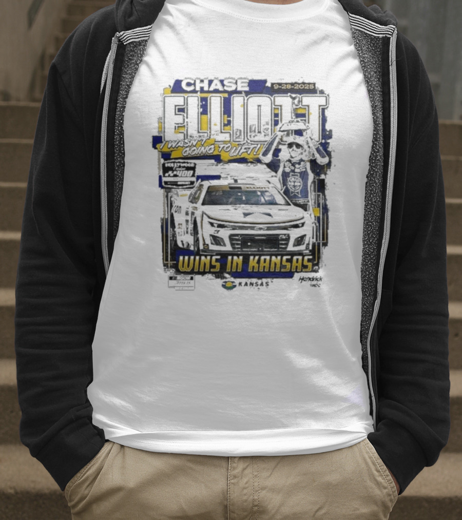 Chase Elliott Wins In Kansas 9-28-2025 I Wasn't Going To Lift 2025 Hollywood Casino 400 Race Winner NASCAR T-Shirt