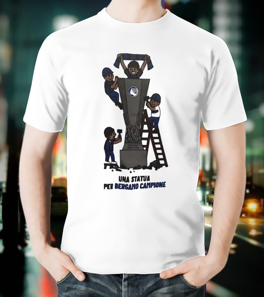 Dublino 22 05 2024 Europa League Cup Una Statua Per Bergamo Campione T-Shirt