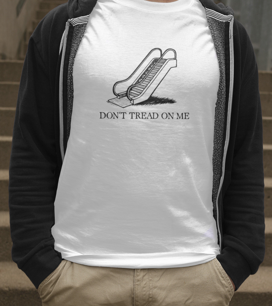 Don't Tread On Me Escalator Gadsden Political Humor T-Shirt