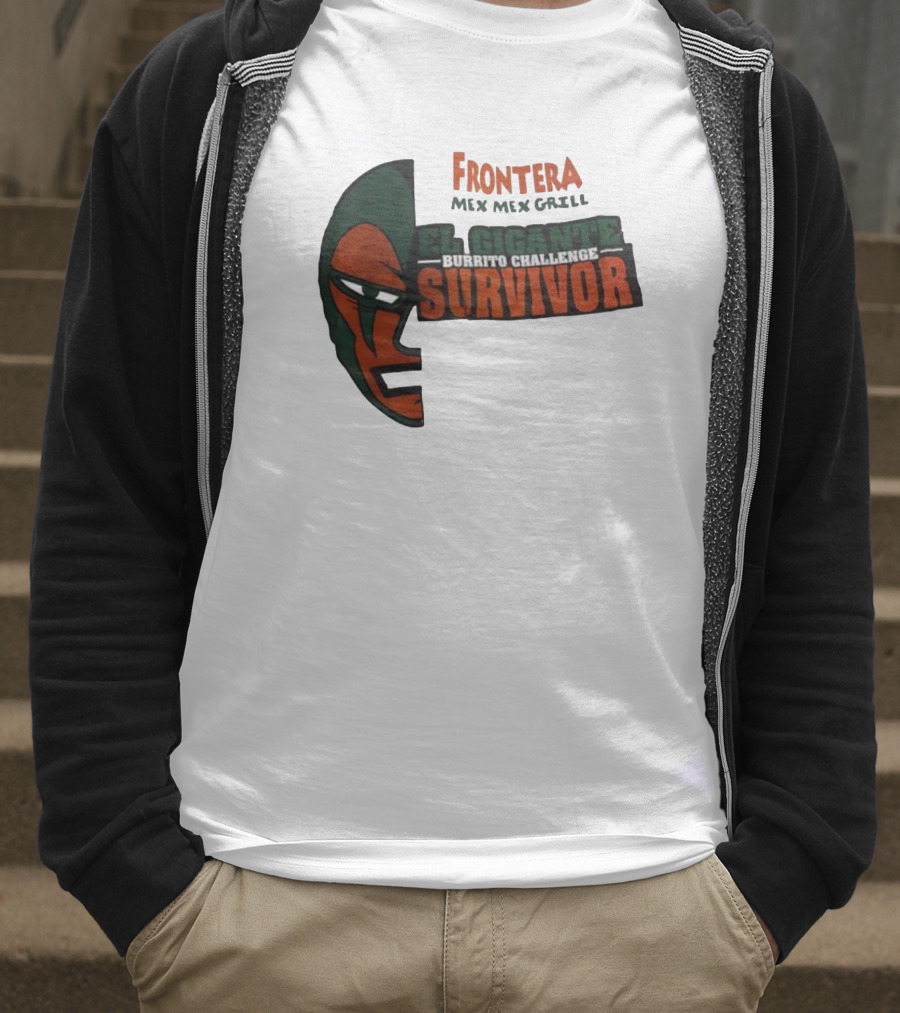 Frontera Mex Mex Grill El Gigante Burrito Challenge Survivor T-Shirt