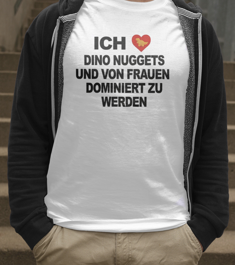 Ich Liebe Dino Nuggets Und Von Frauen Dominiert Werden Herz Dinosaurier Nugget T-Shirt