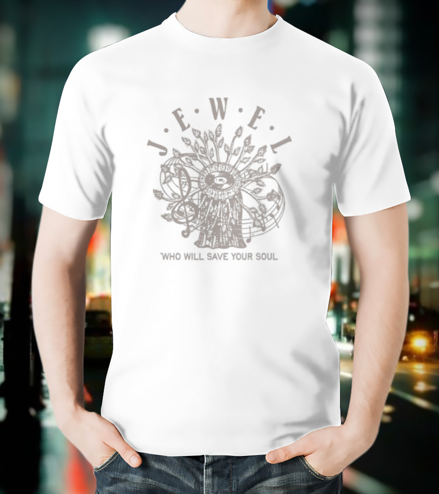 Jewel Who Will Save Your Soul Retro Music Fan Tee T-Shirt