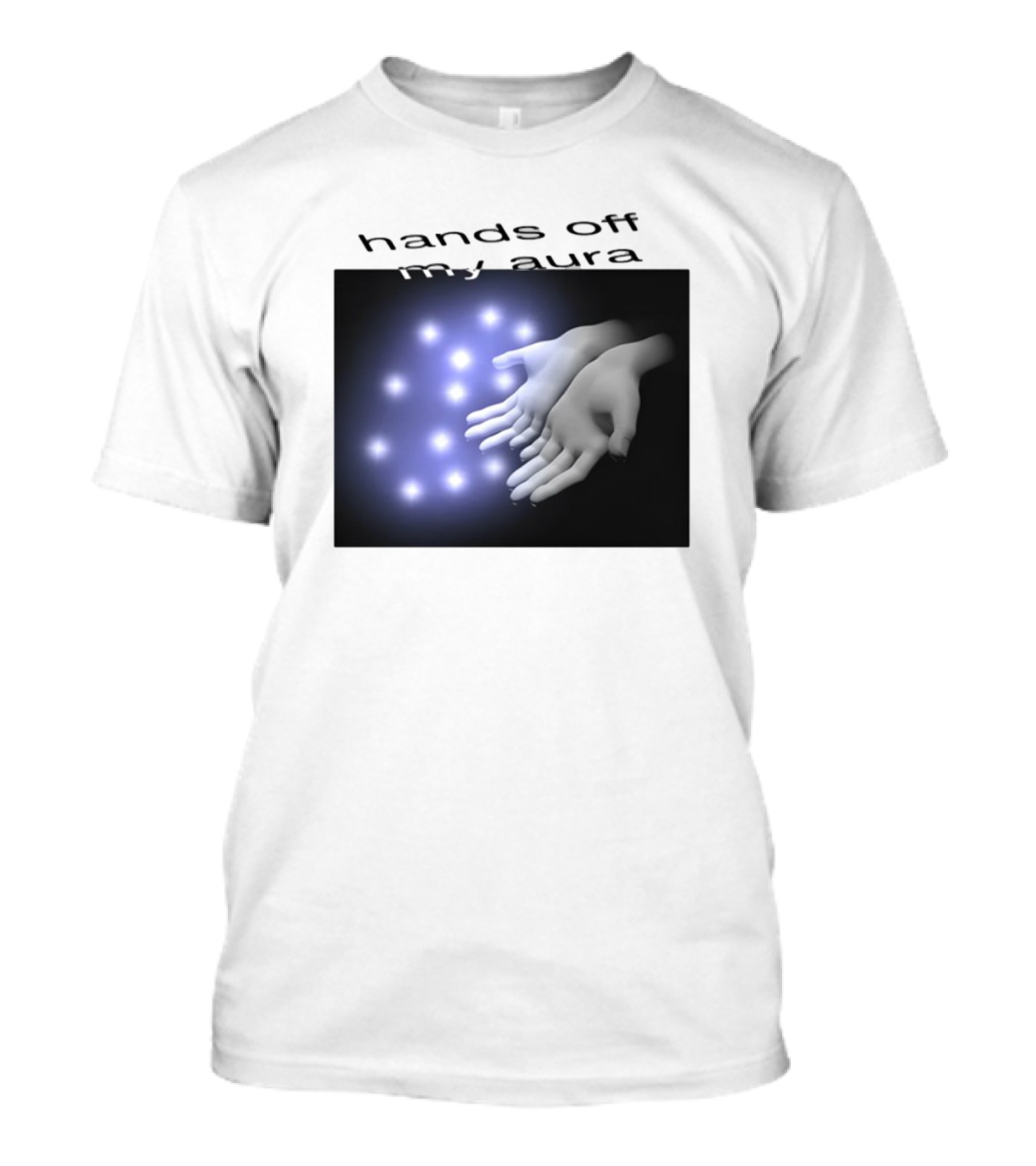 Kikillopieces Hands Off My Aura Glowing Hands And Lights T-Shirt