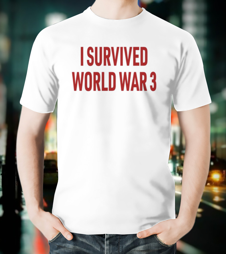 Papitrumpo I Survived World War 3 Red Bold Text T-Shirt
