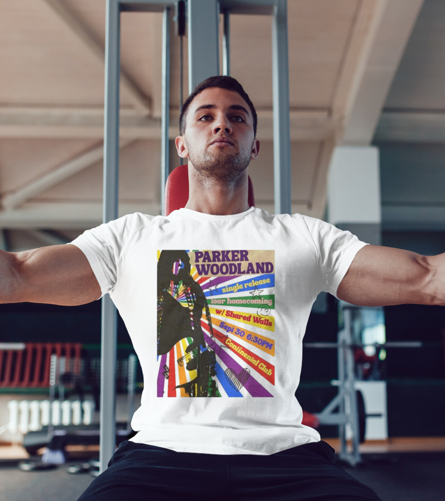 Parker Woodland Single Release Tour Homecoming W/Shared Walls Sept 30 6:30PM Continental Club T-Shirt