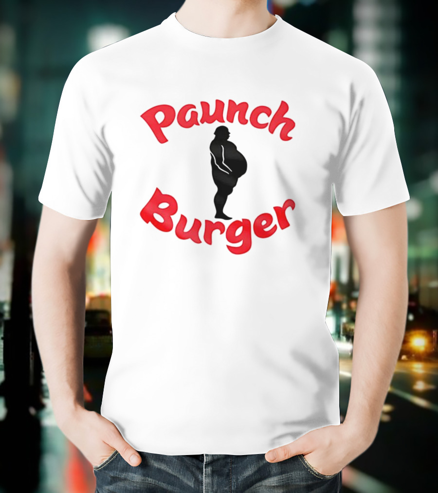 Paunch Burger Dollar Symbol Text Design T-Shirt