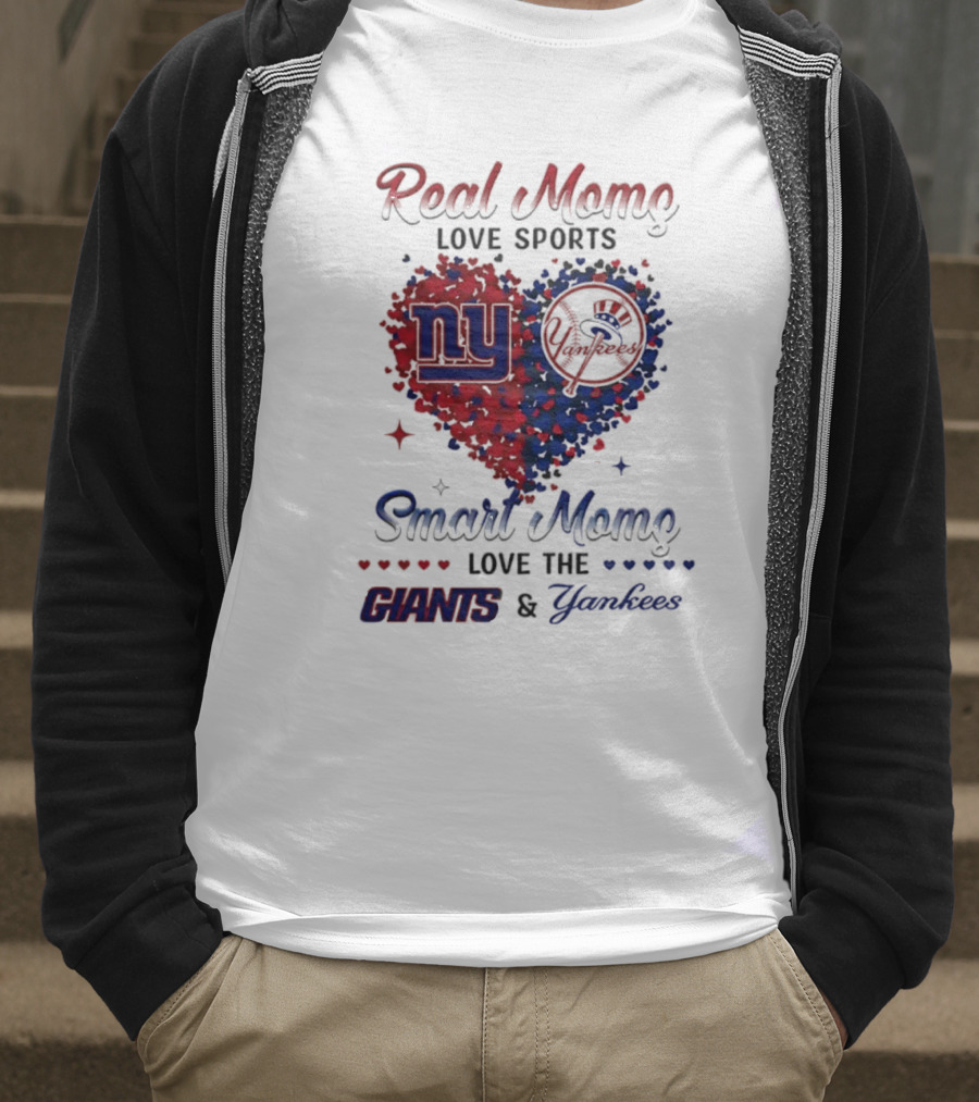 Real Women Love New York Giants Smart Women Love Yankees T-Shirt