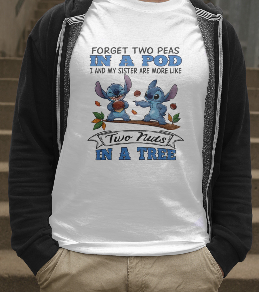 Stitch Two Nuts In A Tree With My Sister In A Pod T-Shirt