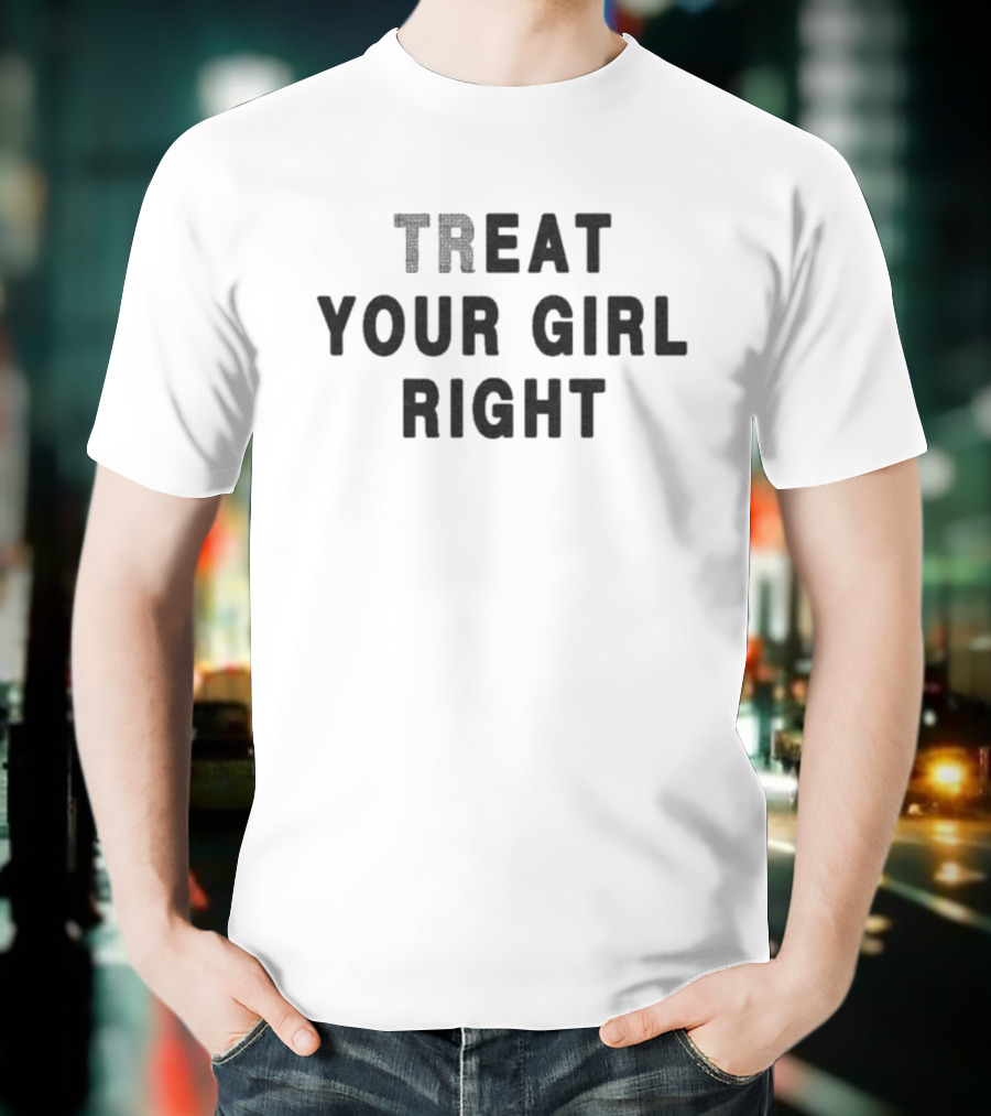 Maison Rapito Tr-Eat Your Girl Right T-Shirt