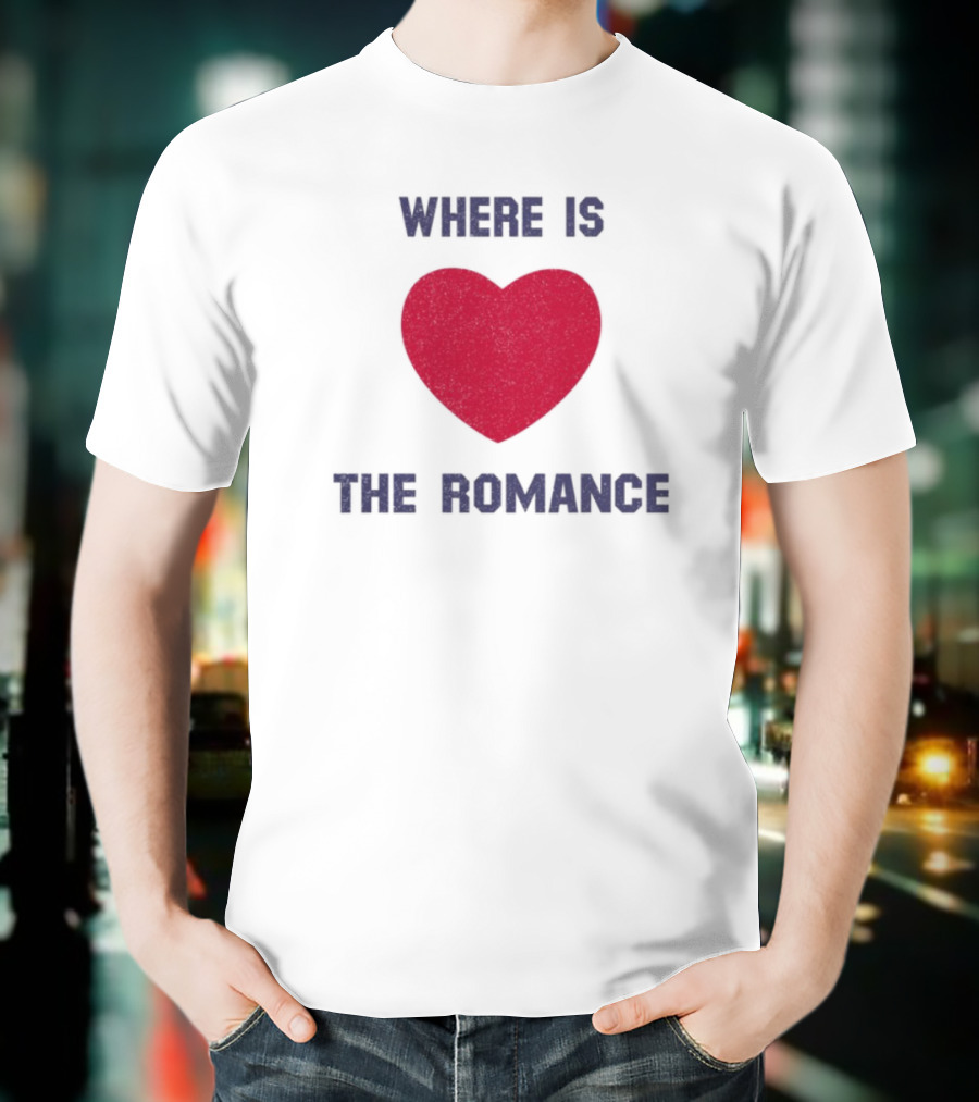 Where Is The Heart Romance T-Shirt
