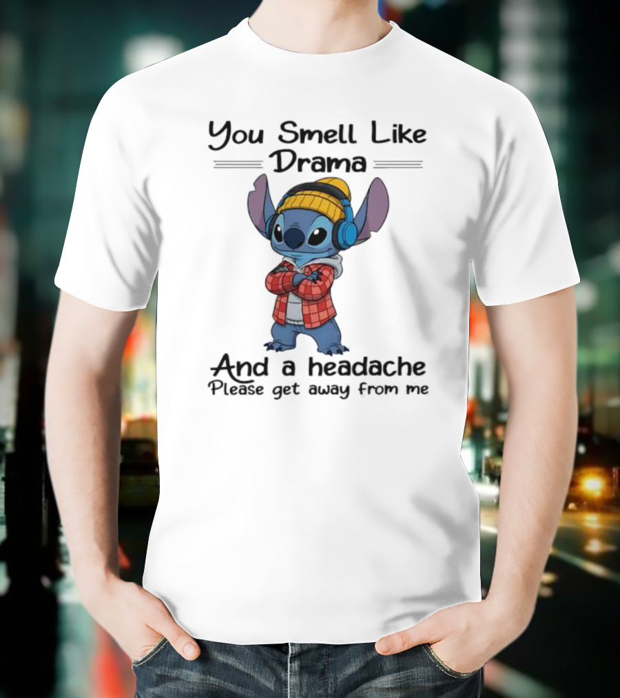 You Smell Like Drama And Headache Please Get Away From Me Stitch Headphones Plaid Beanie T-Shirt