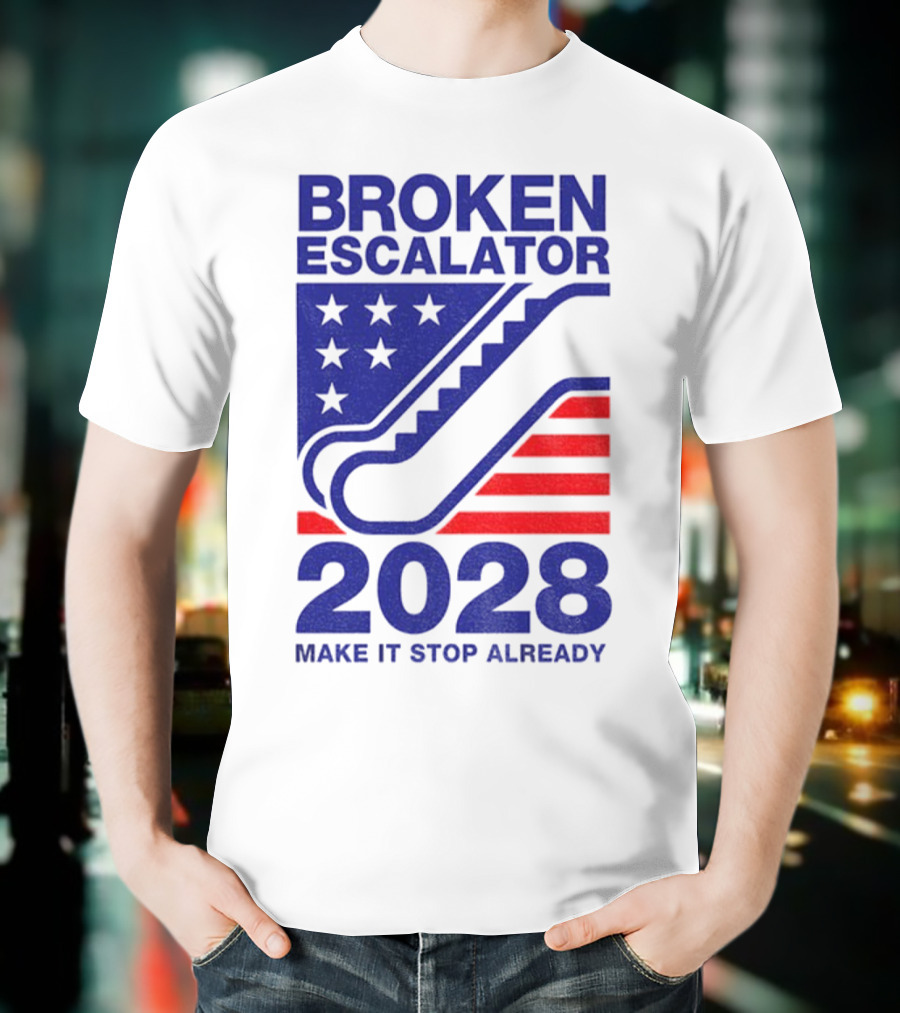 Broken Escalator 2028 Make It Stop Already American Flag Stars Stripes T-Shirt