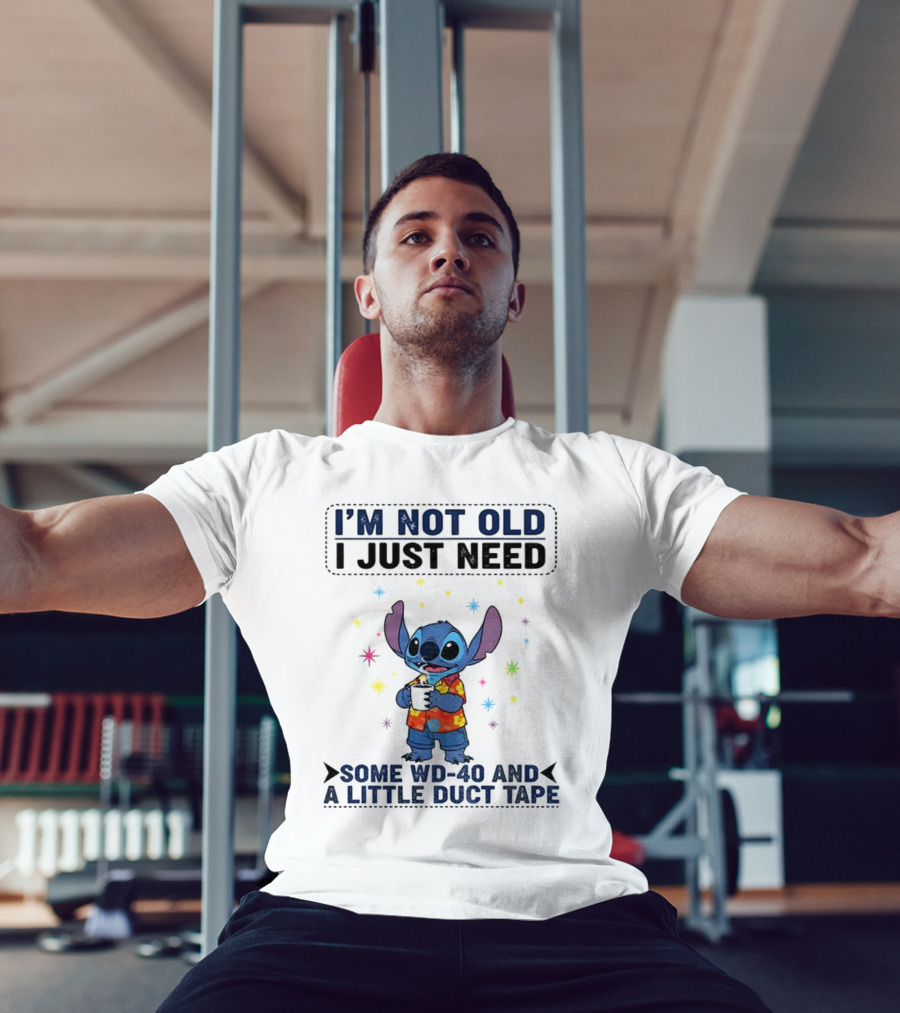 I'm Not Old Stitch WD-40 And Duct Tape Coffee Humor T-Shirt