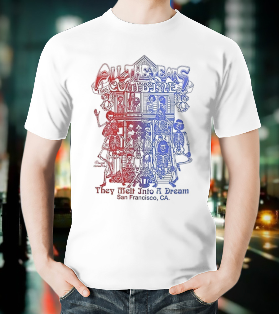 Grateful Dead All The Years Combine They Melt Into A Dream 60 Years San Francisco CA T-Shirt