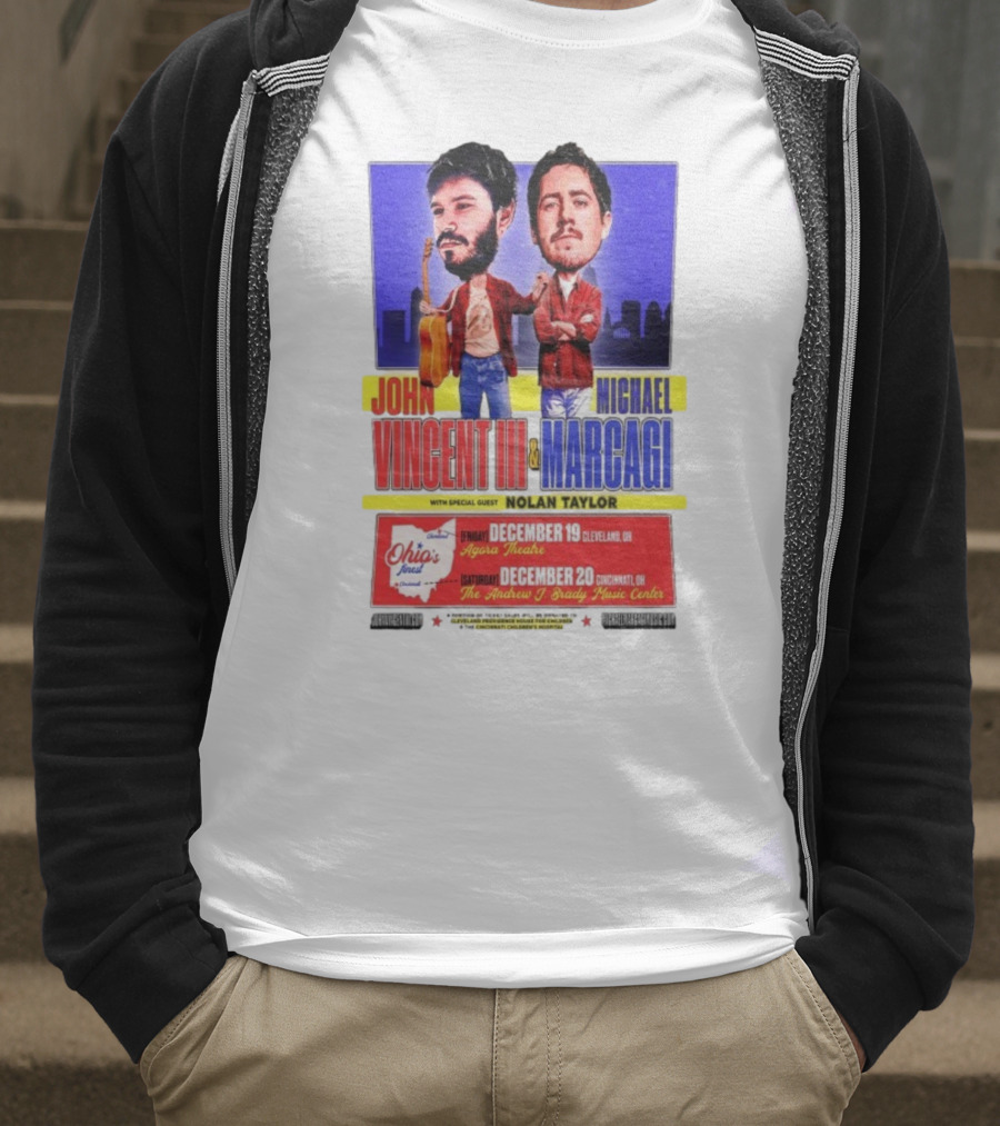 John Vincent III And Michael Marcagi Ohio Tour December 19-20 2025 Agora Theatre Cleveland Cincinnati Andrew J Brady Music Center With Nolan Taylor T-Shirt