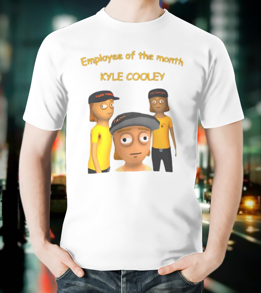 Employee Of The Month Taco Tickles Kyle Cooley T-Shirt