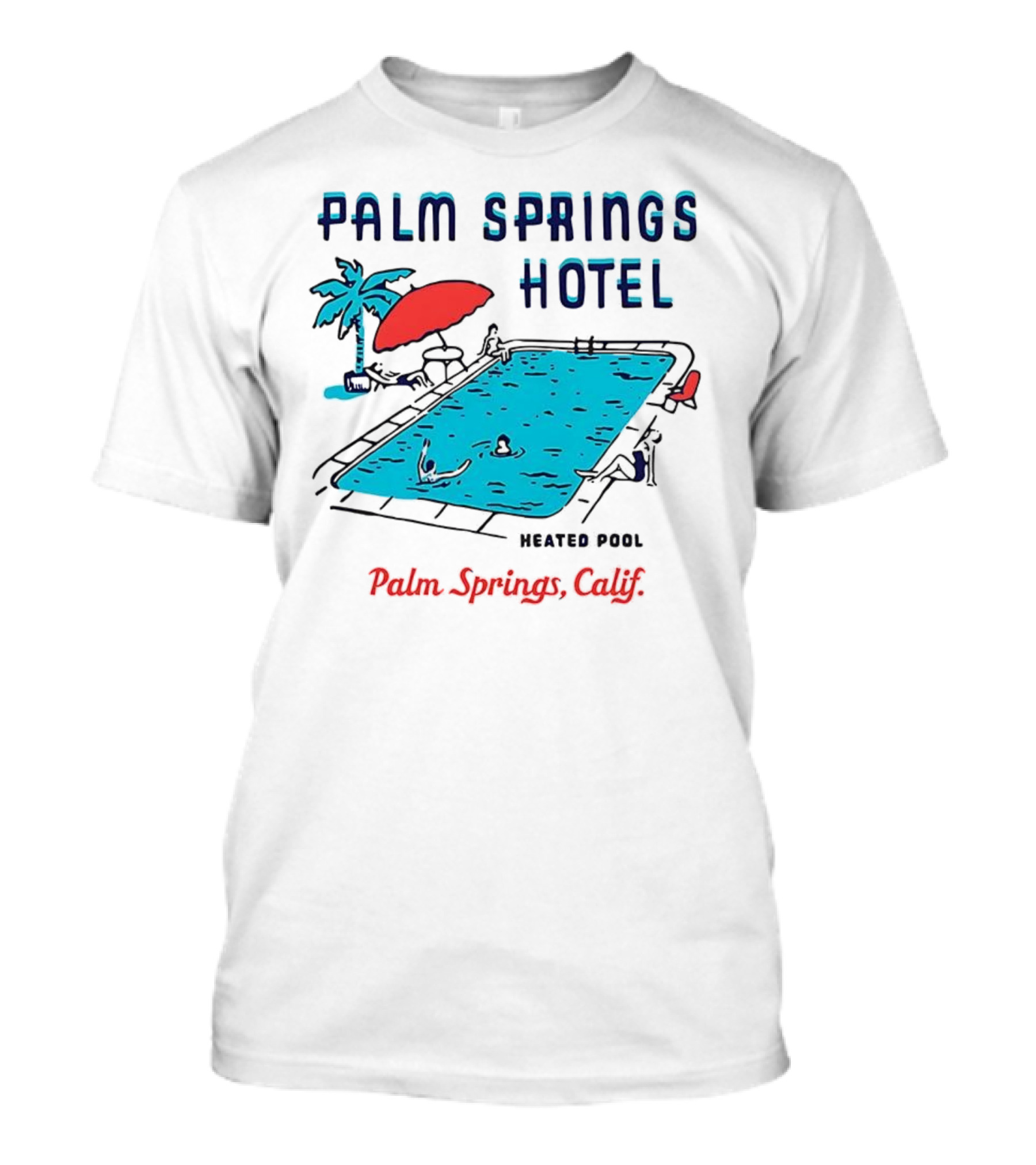 Palm Springs Hotel Heated Pool Palm Springs Calif Vintage T-Shirt