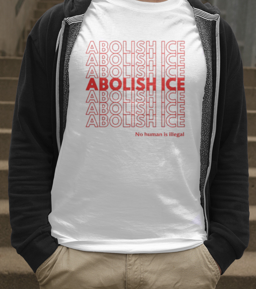 Abolish ICE No Human Is Illegal Bold Red Stacked Text T-Shirt