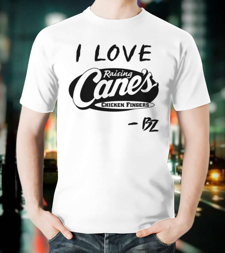 Bailey Zimmerman I Love Raising Cane’s Chicken Fingers FZ T-Shirt