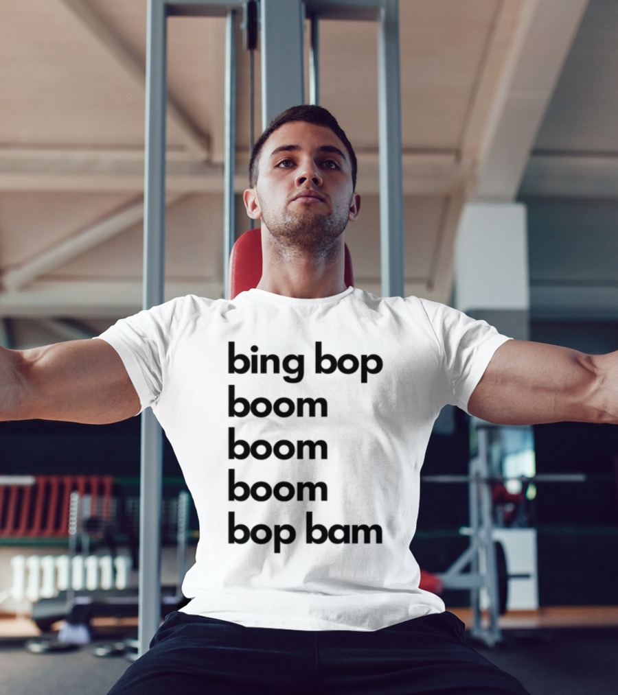 Bing Bop Boom Bop Bam Catchy Phrase Trending Keywords T-Shirt