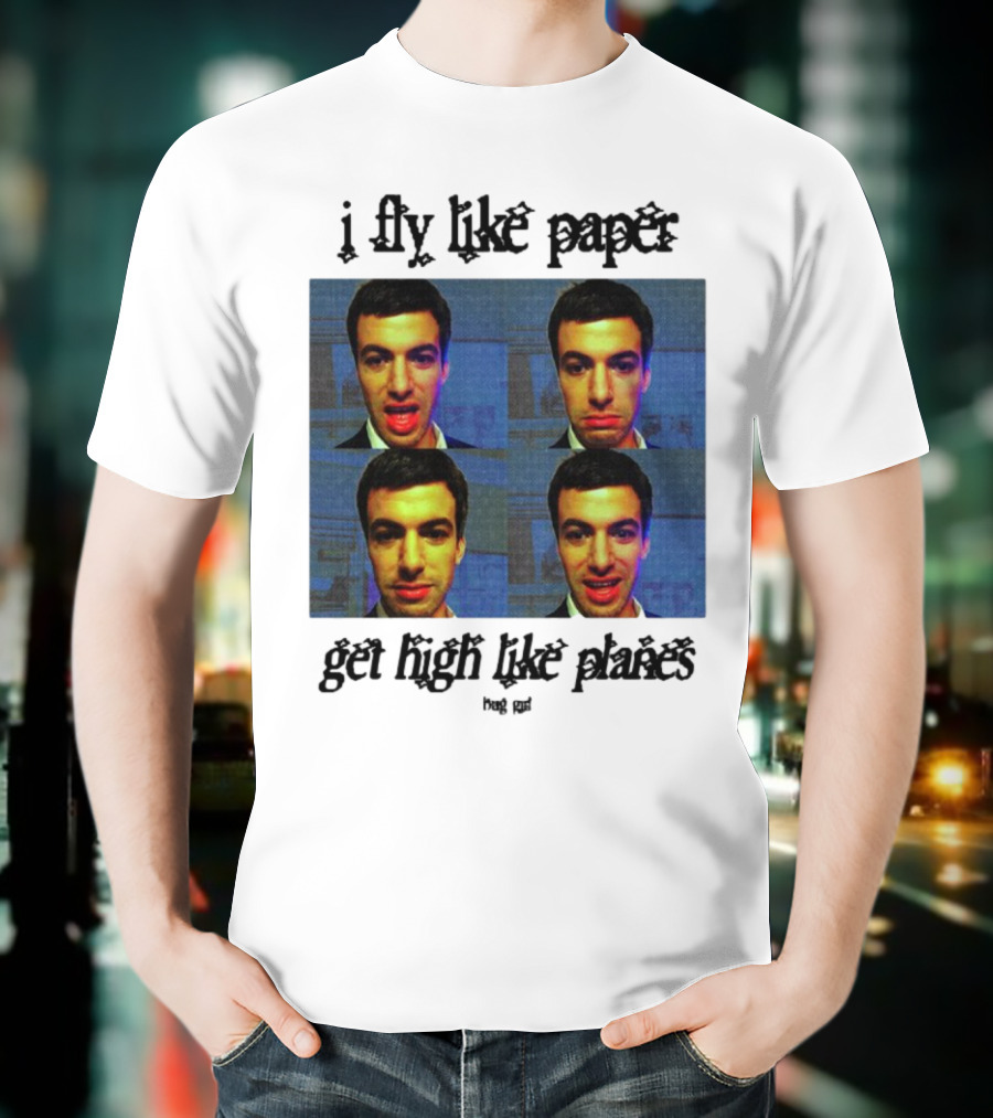 Bug Girl I Fly Like Paper Get High Like Planes Four Faces T-Shirt