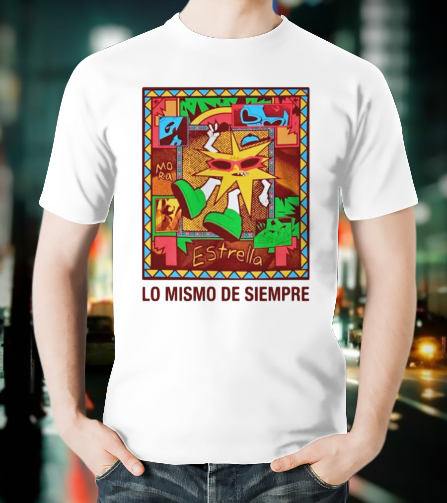 Lo Mismo De Siempre Estrella Mora T-Shirt