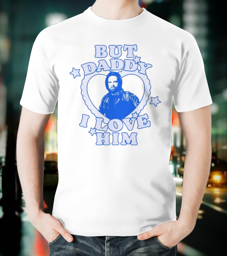 But Daddy I Love Him Bucky Barnes Blue Heart Stars T-Shirt