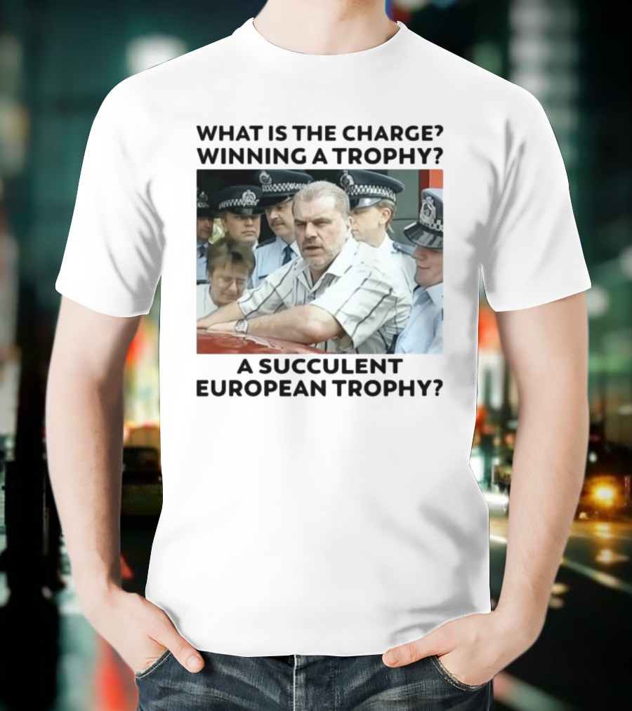 Winning A European Trophy Succulent Charge Police Scene T-Shirt