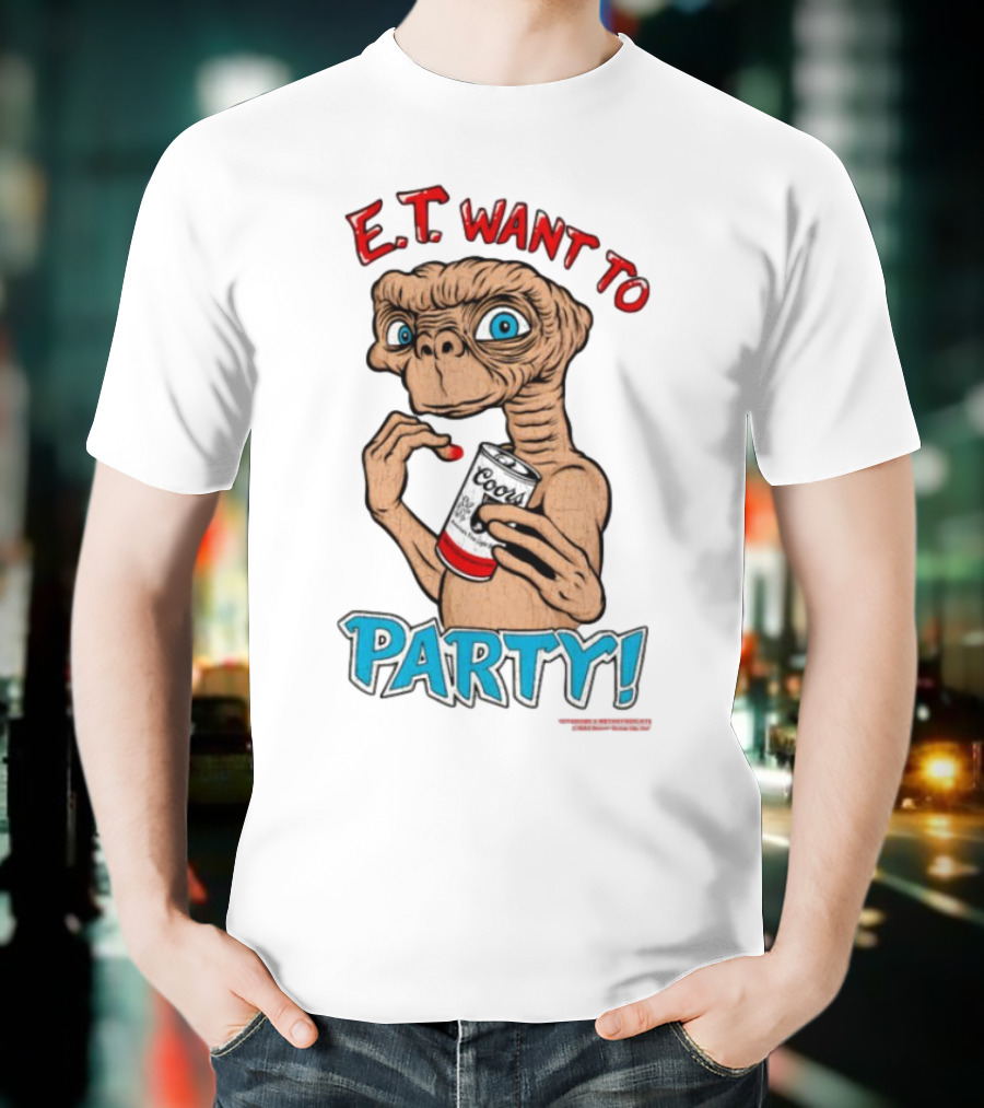 E.T. Want To Party Coors Can T-Shirt