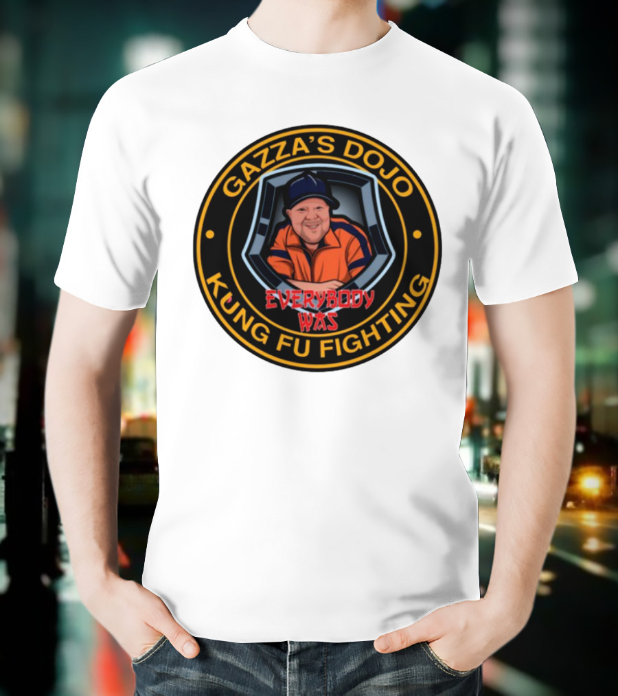 Gazzas Dojo Everybody Was Kung Fu Fighting T-Shirt