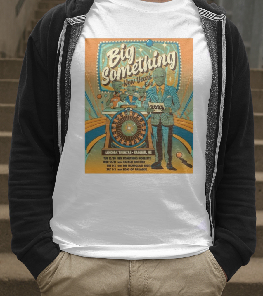 Big Something New Year's Eve 2025 Lincoln Theatre Raleigh NC Alien Roulette T-Shirt