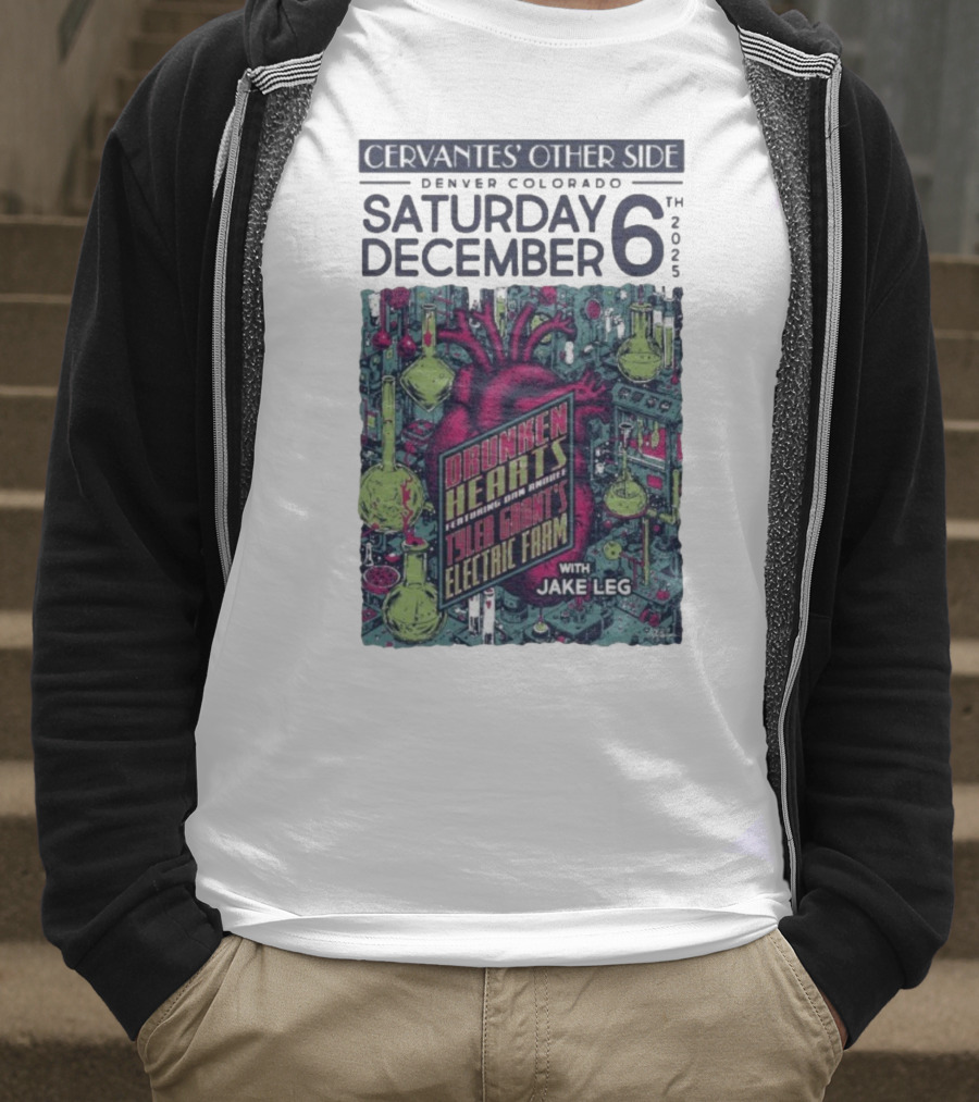Cervantes' Other Side Denver December 6 Drunken Hearts Tyler Grant's Electric Farm Jake Leg T-Shirt