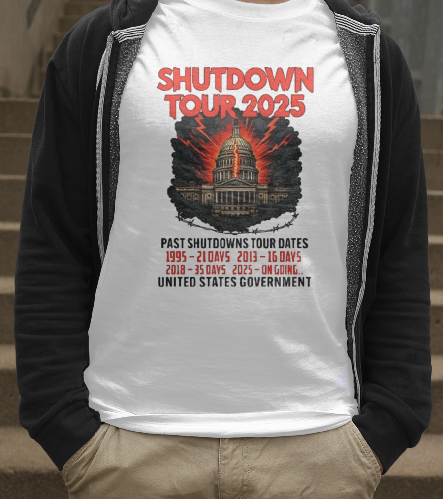Shutdown Tour 2025 Past Shutdowns Dates 1995-21 Days 2013-16 Days 2018-35 Days 2025-On Going United States Capitol Art T-Shirt