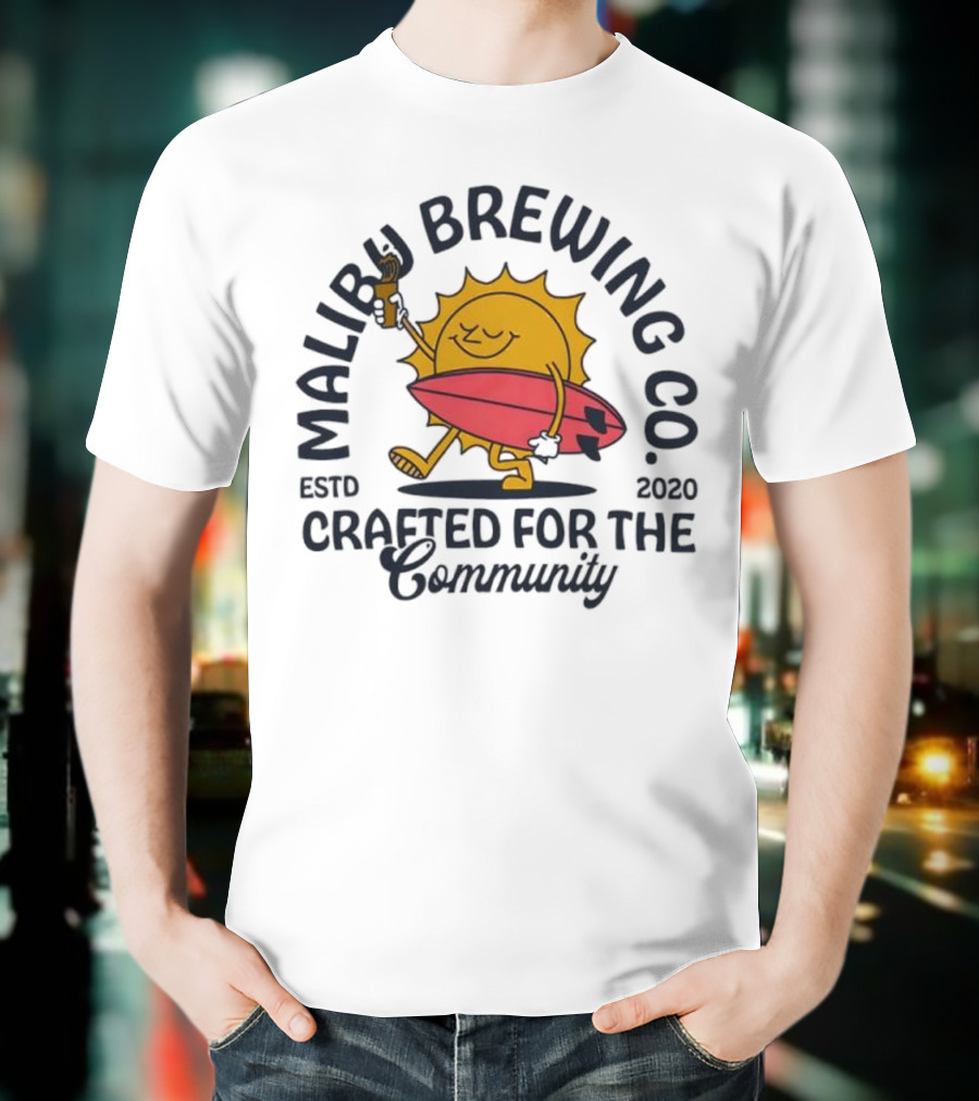 Malibu Brewing Co Estd 2020 Crafted For The Community Sun Surfboard T-Shirt