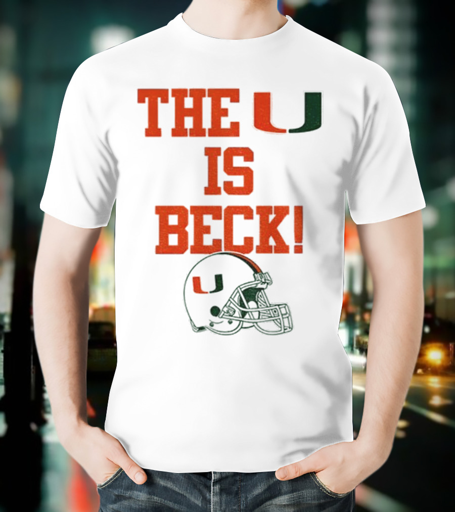The U Is Beck Miami Hurricanes Helmet NFL Football Lover T-Shirt