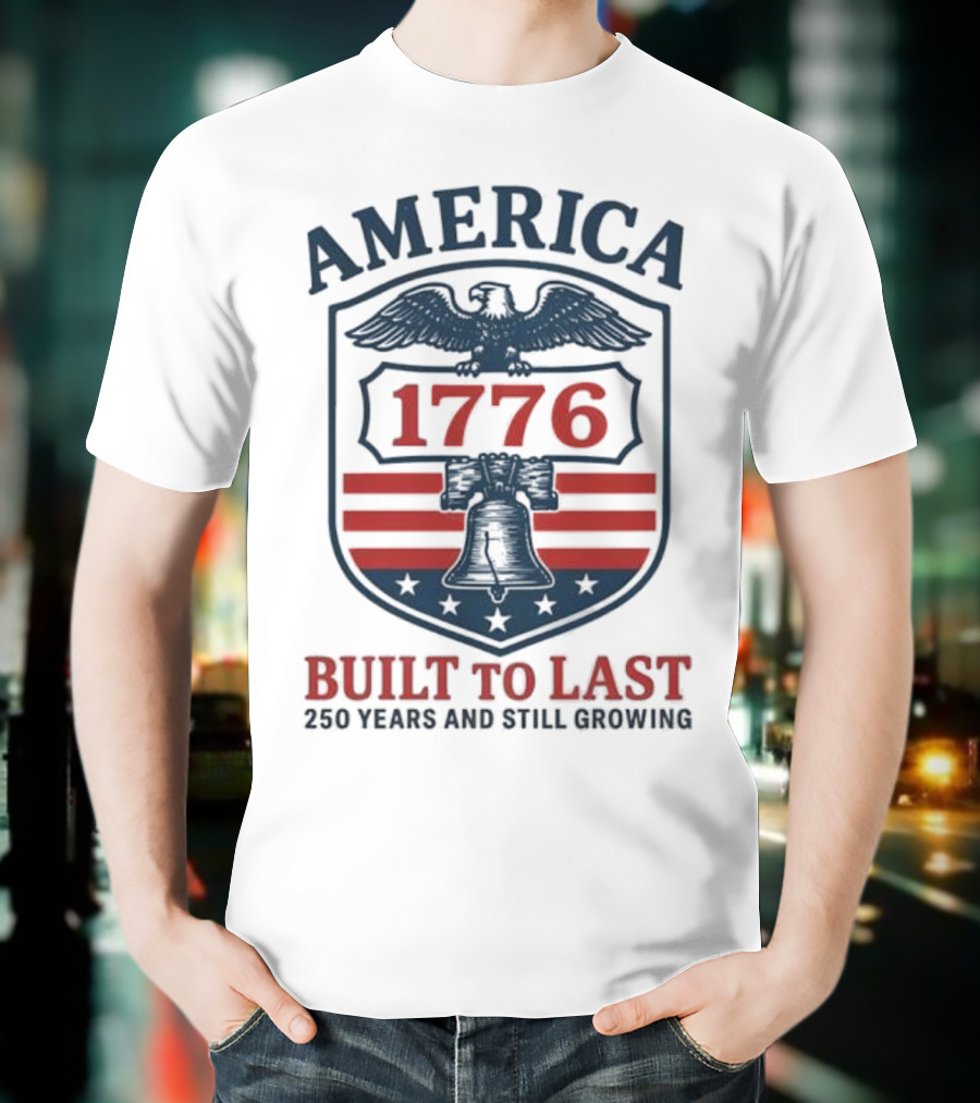 Philadelphia Phillies America 1776 Eagle Liberty Bell Built To Last 250 Years And Still Growing T-Shirt