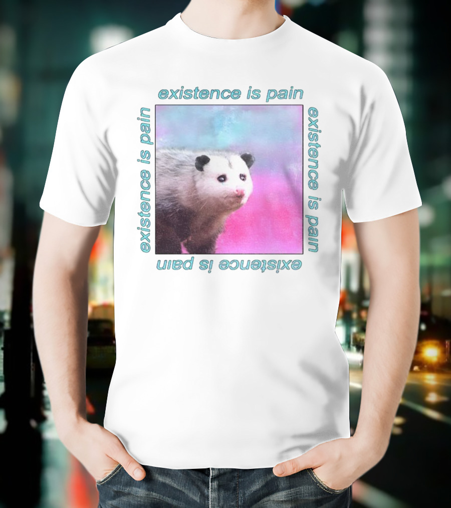 Existence Is Pain Possum Vintage Retro Theme T-Shirt