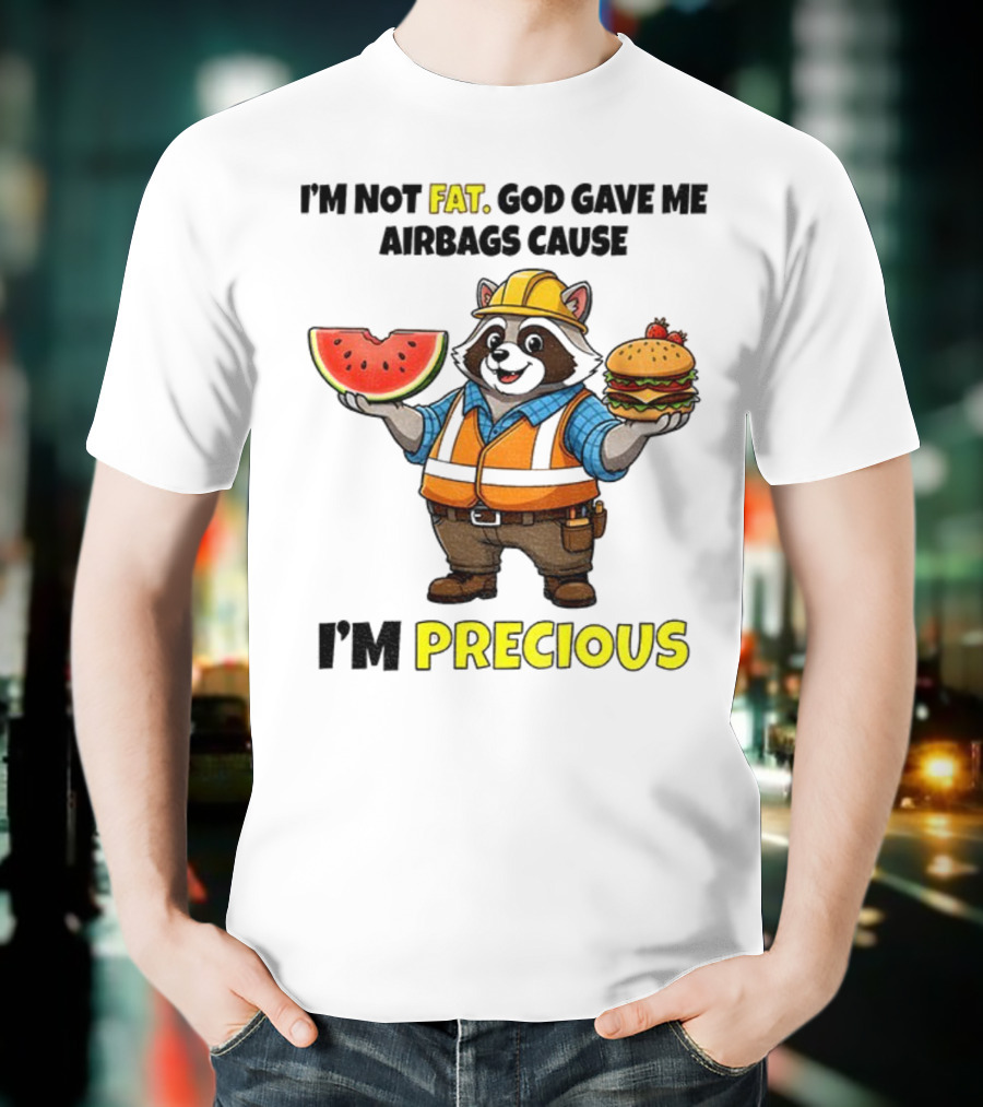 Raccoon In Safety Gear Holding Watermelon And Burger I'm Not Fat Precious T-Shirt