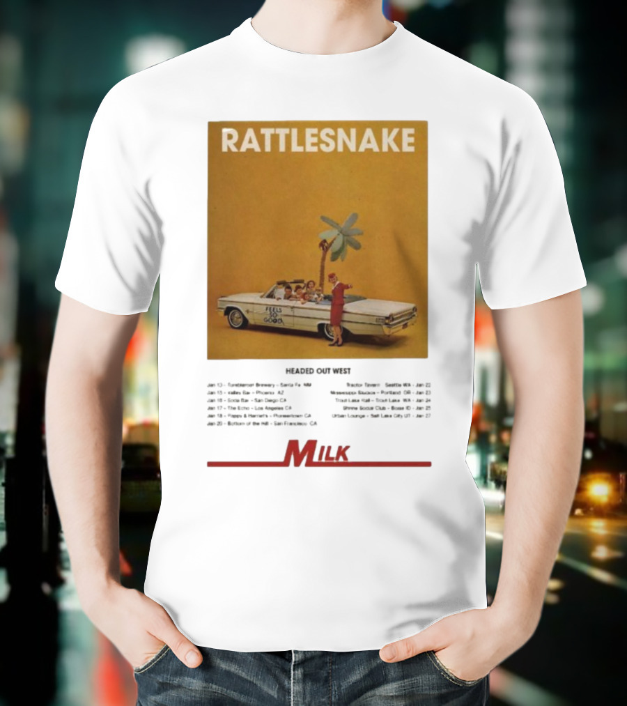Rattlesnake Milk Feels So Good Headed Out West Tour 2026 T-Shirt