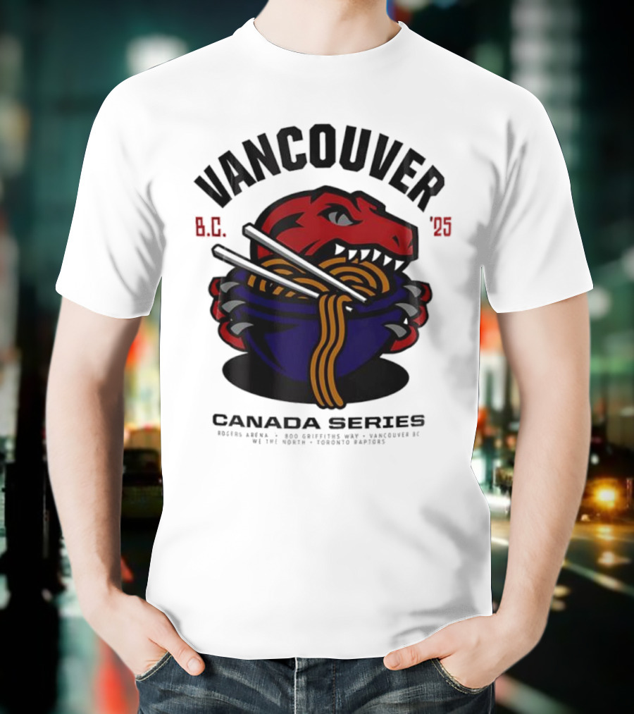 Vancouver BC 2025 Toronto Raptors Noodles Series T-Shirt