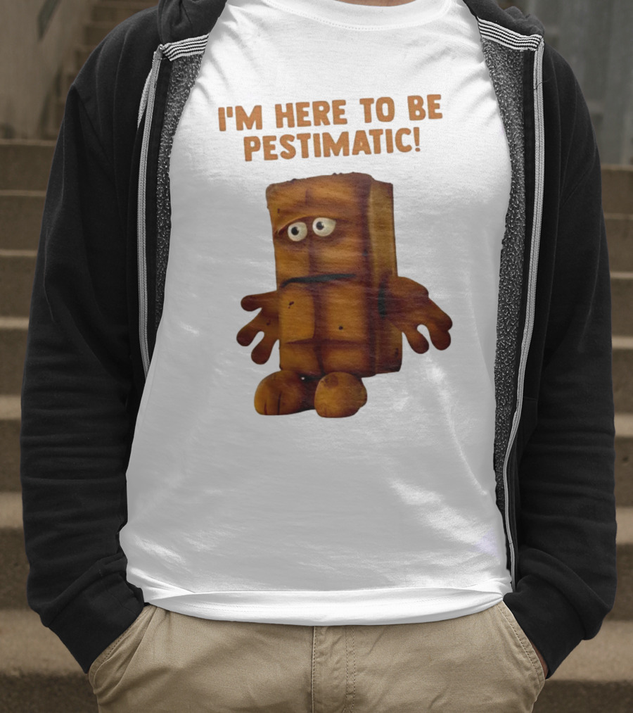 I'm Here To Be Pestimatic Bernd Das Brot German Comedy Character T-Shirt