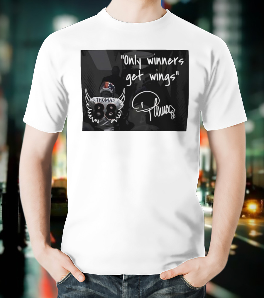 Thomas Number 88 Only Winners Get Wings Signature T-Shirt