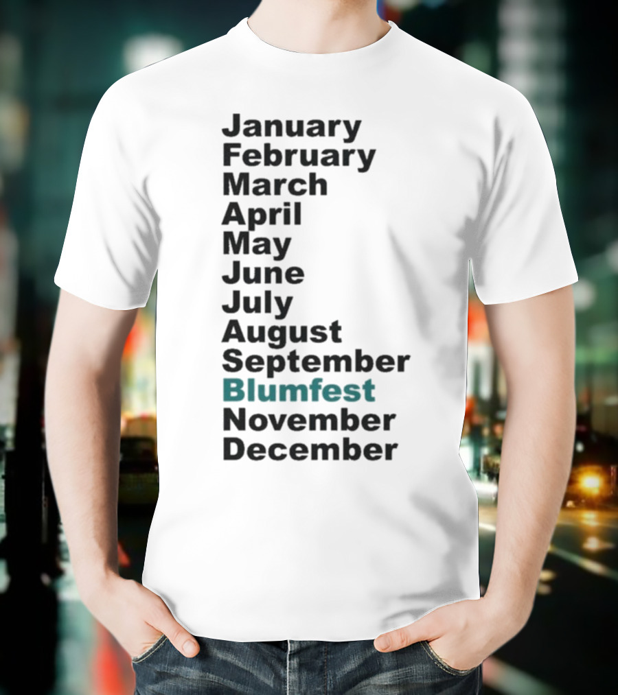 Blumhouse Blumfest Annual Celebrations Calendar Months Listed Design T-Shirt