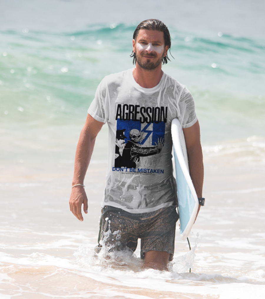 Agression Don’t Be Mistaken Skull Skeleton Police Confrontation T-Shirt