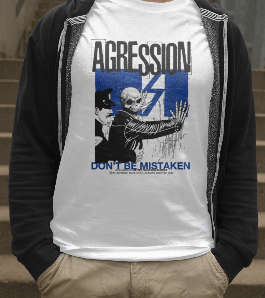 Agression Don’t Be Mistaken Skull Skeleton Police Confrontation T-Shirt